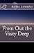 From Out the Vasty Deep