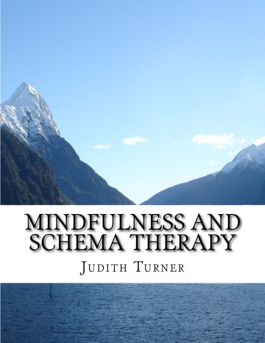 Mindfulness and Schema Therapy (Paperback)