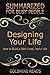 DESIGNING YOUR LIFE: Summar...