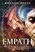 Empath: An Essential Blueprint for Understanding the Hidden Power of Highly Sensitive People