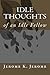 Idle Thoughts of an Idle Fellow