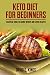 Keto Diet for Beginners by David D. Kings