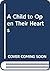 A Child To Open Their Hearts
