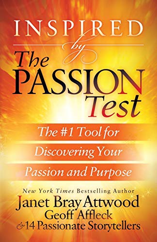 Inspired by the Passion Test: The #1 Tool for Discovering Your Passion and Purpose (Paperback)