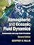 Atmospheric and Oceanic Fluid Dynamics: Fundamentals and Large-Scale Circulation