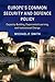 Europe's Common Security and Defence Policy: Capacity-Building, Experiential Learning, and Institutional Change