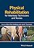 Physical Rehabilitation for Veterinary Technicians and Nurses