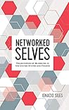 Networked Selves: Trajectories of Blogging in the United States and France (Digital Formations)