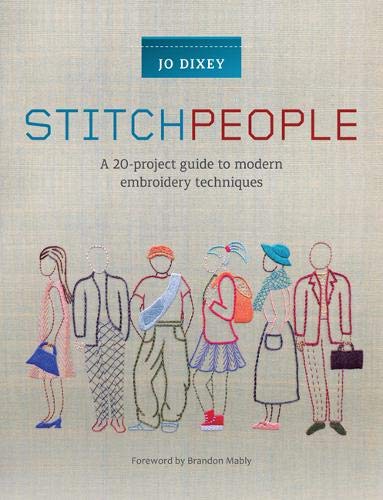 Stitch People: A 20-Project Guide to Modern Embroidery Techniques (Paperback)