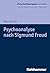 Psychoanalyse Nach Sigmund Freud (Psychotherapie Kompakt) by Timo Storck