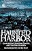 Haunted Harbor: Charleston's Maritime Ghosts and the Unexplained