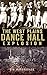 The West Plains Dance Hall Explosion