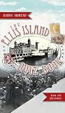 The Ellis Island ...