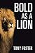 Bold As A Lion