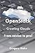 OpenStack: Creating Clouds ...