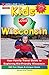 Kids Love Wisconsin: Your F...