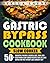 Gastric Bypass Cookbook: SL...