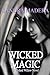 Wicked Magic (Wicked Willow) (Volume 2)