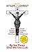 HITLER CHRIST - Nazism, Fascism, Socialism by Ian Tinny