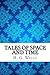 Tales of Space and Time