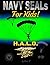 Navy SEALs for Kids!: H.A.L.O.