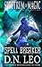 Spell Breaker - Spectrum of Magic - Book 1 (Volume 1)