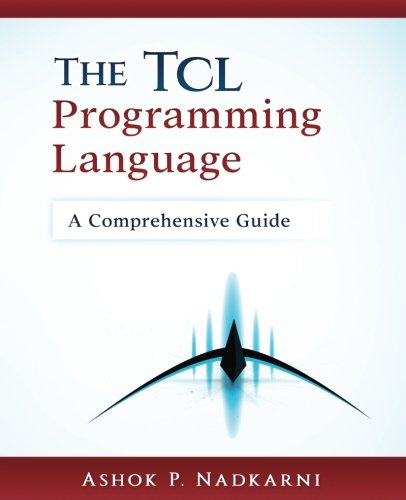The Tcl Programming Language: A Comprehensive Guide (Paperback)