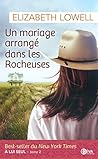 Un mariage arrangé dans les Rocheuses by Elizabeth Lowell