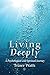 Living Deeply