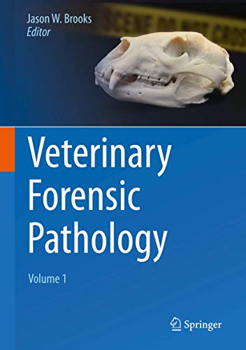 Veterinary Forensic Pathology, Volume 1 (Hardcover)