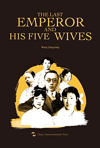 The Last Emperor and His Five Wives (Paperback)