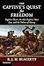 The Captive's Quest for Freedom: Fugitive Slaves, the 1850 Fugitive Slave Law, and the Politics of Slavery (Slaveries since Emancipation)
