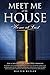 Meet Me at the House by Walter Butler Dr