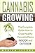 Cannabis Growing: The Ultim...