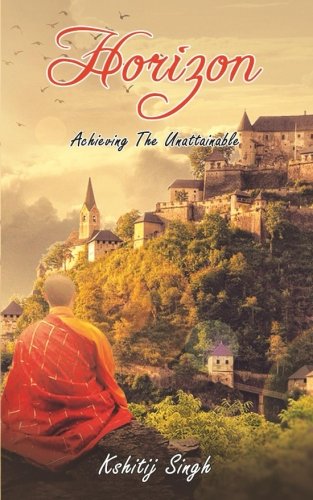 Horizon: Achieving the Unattainable (Paperback)