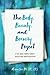 The Body, Beauty, and Brave...
