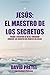 Jesus El Maestro De Los Secretos by David Pretel