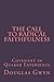 The Call to Radical Faithfulness by Douglas Gwyn