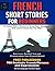 French Short Stories for Be...