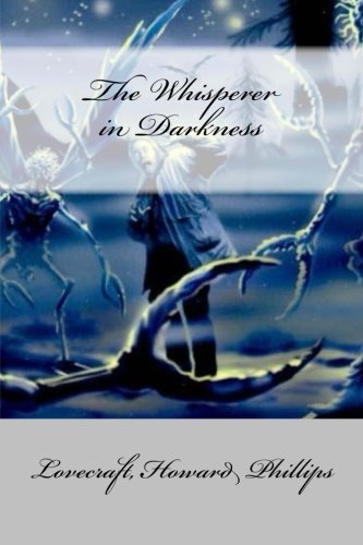 The Whisperer in Darkness