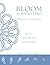 Bloom: A Manifesto for Wild...