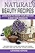 Natural Beauty Recipes: Lea...