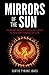 Mirrors Of The Sun: Finding Reflections Of Light In The Shittiness Of Life