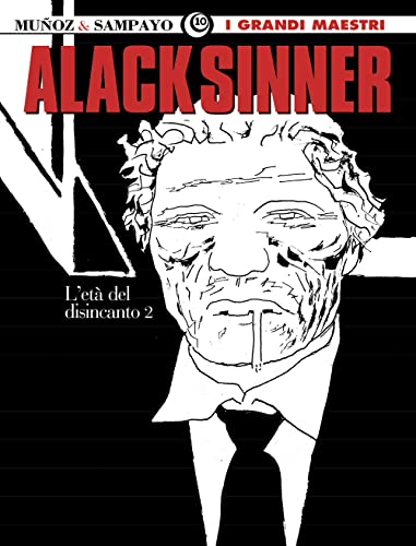 Alack Sinner - L'età del disincanto 2 (Alack Sinner, #4)