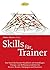 Skills für Trainer: Das Tra...