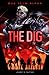 The Dig (Sci-Finity: Bug Team Alpha)