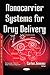 Nanocarrier Systems for Dru...
