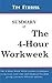 The 4-Hour Workweek: The 4-Hour Workweek Summary