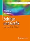 Zeichen und Grafik: Logo - Infografik - 2D-/3D-Grafik (Bibliothek der Mediengestaltung) (German Edition)