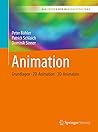 Animation: Grundlagen - 2D-Animation - 3D-Animation (Bibliothek der Mediengestaltung) (German Edition)